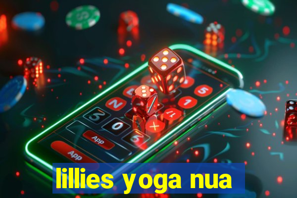 lillies yoga nua